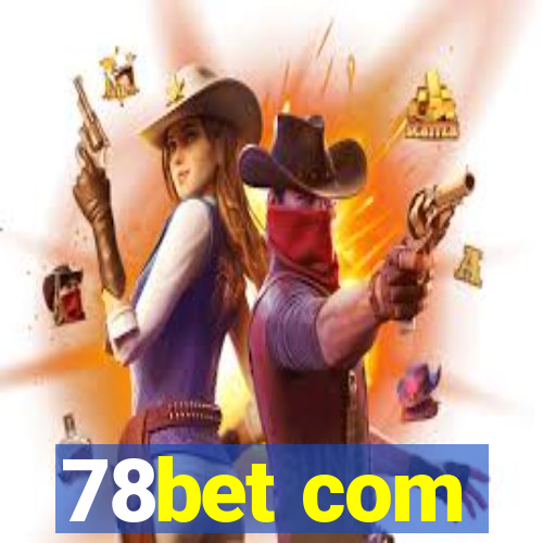 78bet com